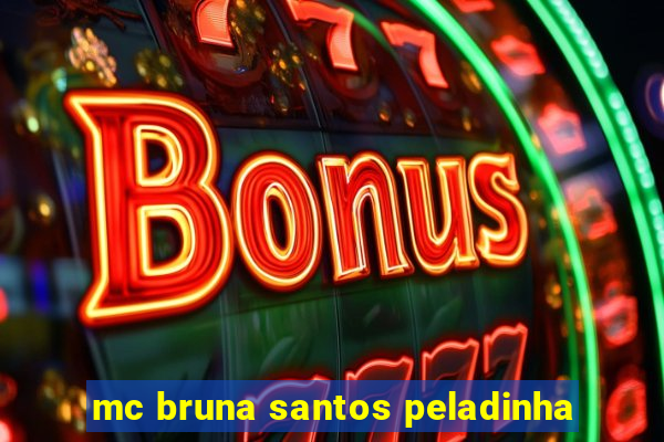 mc bruna santos peladinha